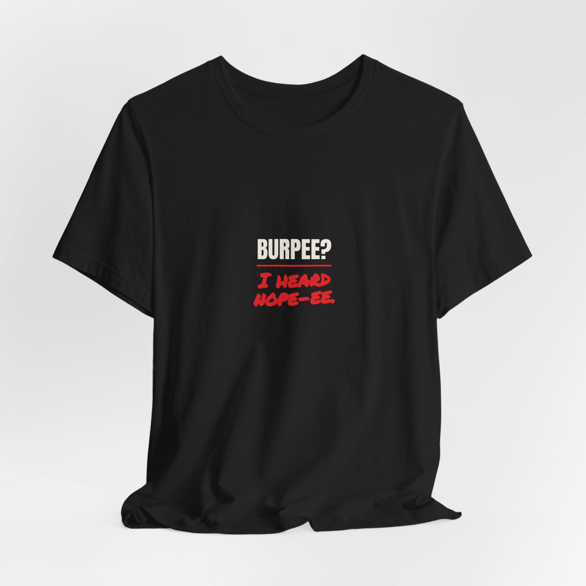 Burpee? I Heard Nope-ee.